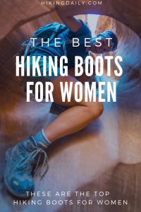15 Best Hiking Boots For Women: 2023 Guide