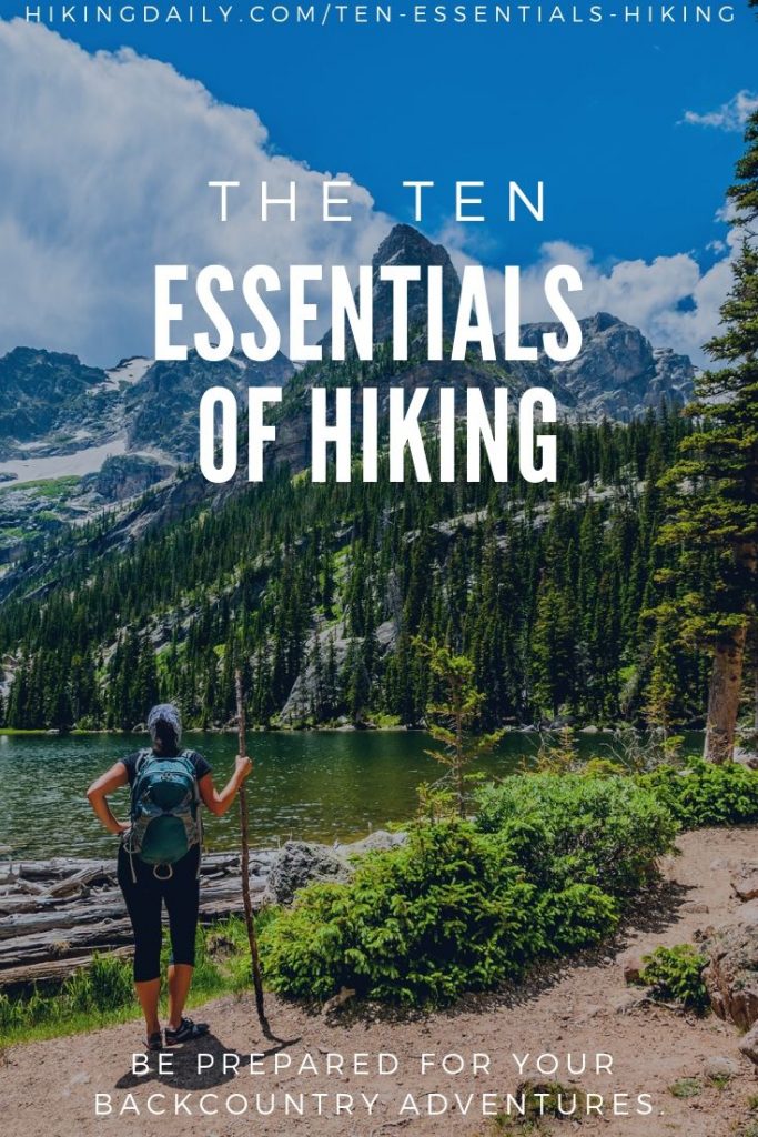 The Ten Essentials For Hiking And Backpacking