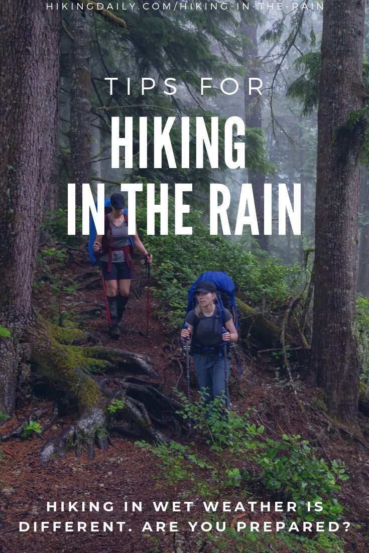 Hiking in the rain: gear and tips for wet weather hikes