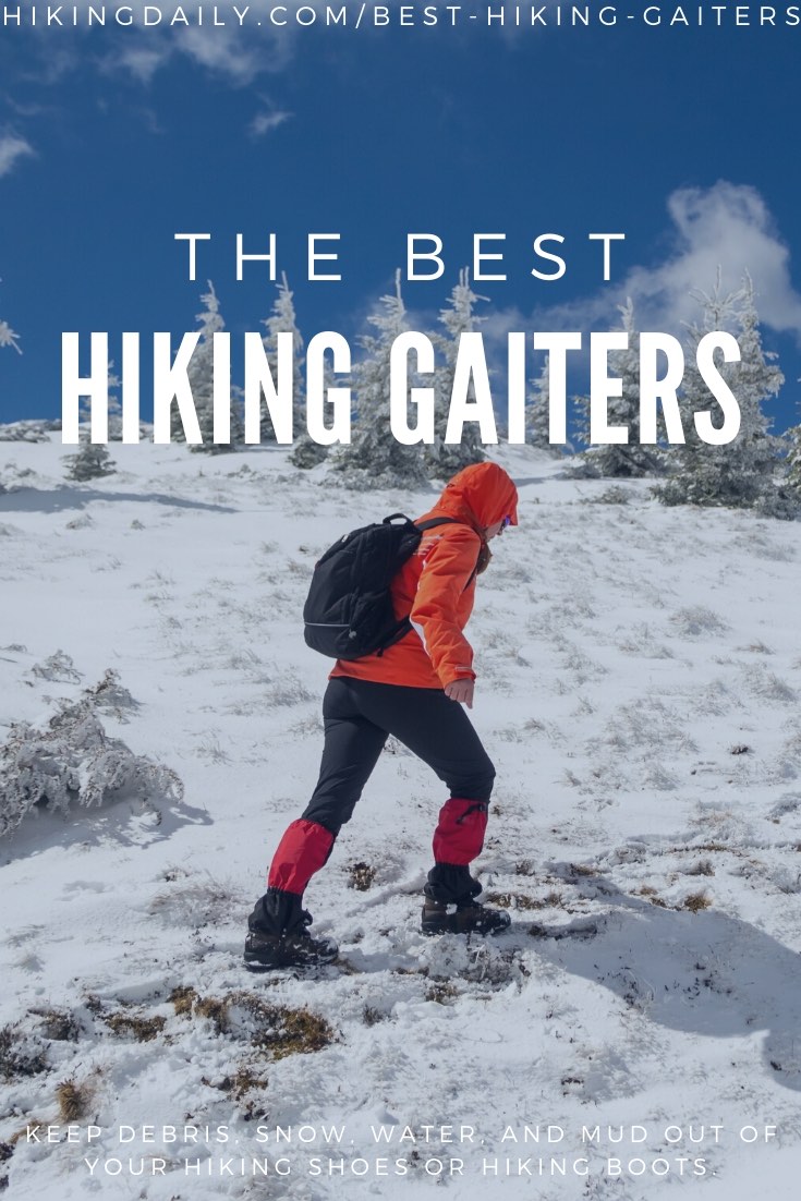 Best hiking gaiters to keep you dry and comfortable