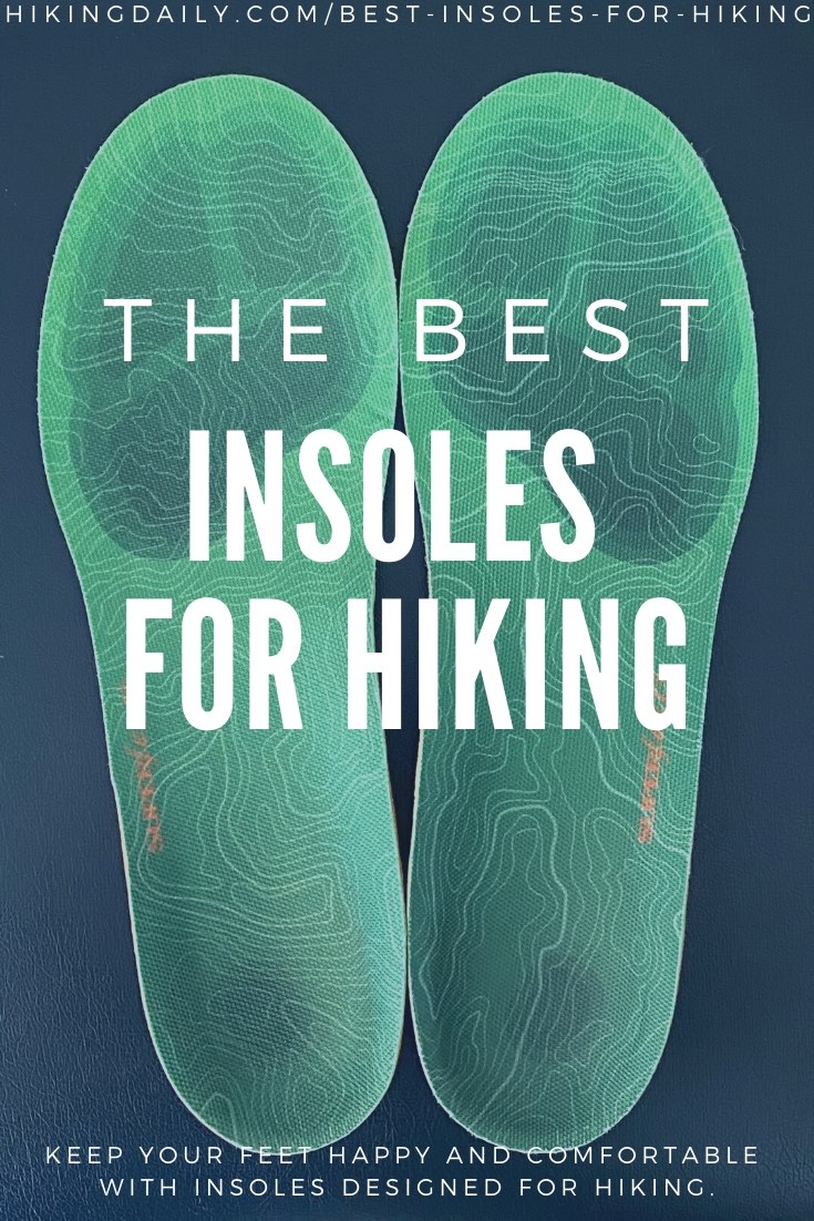 The Best Insoles For Hiking and Backpacking