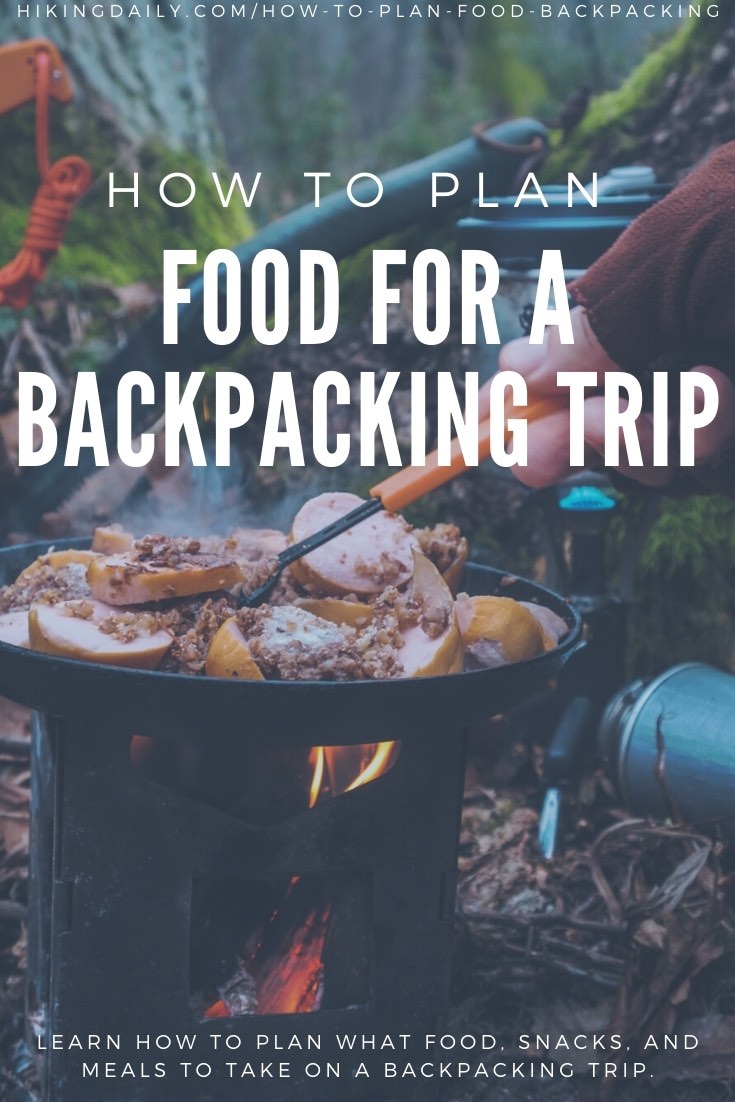 How to plan food snacks meals for a backpacking trip