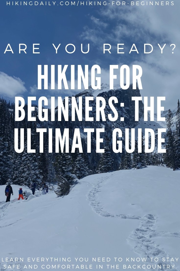 Hiking For Beginners: Guide To Everything You Need To Know