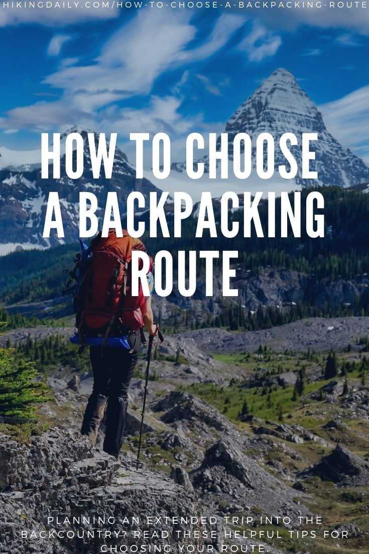 How to choose a backpacking route
