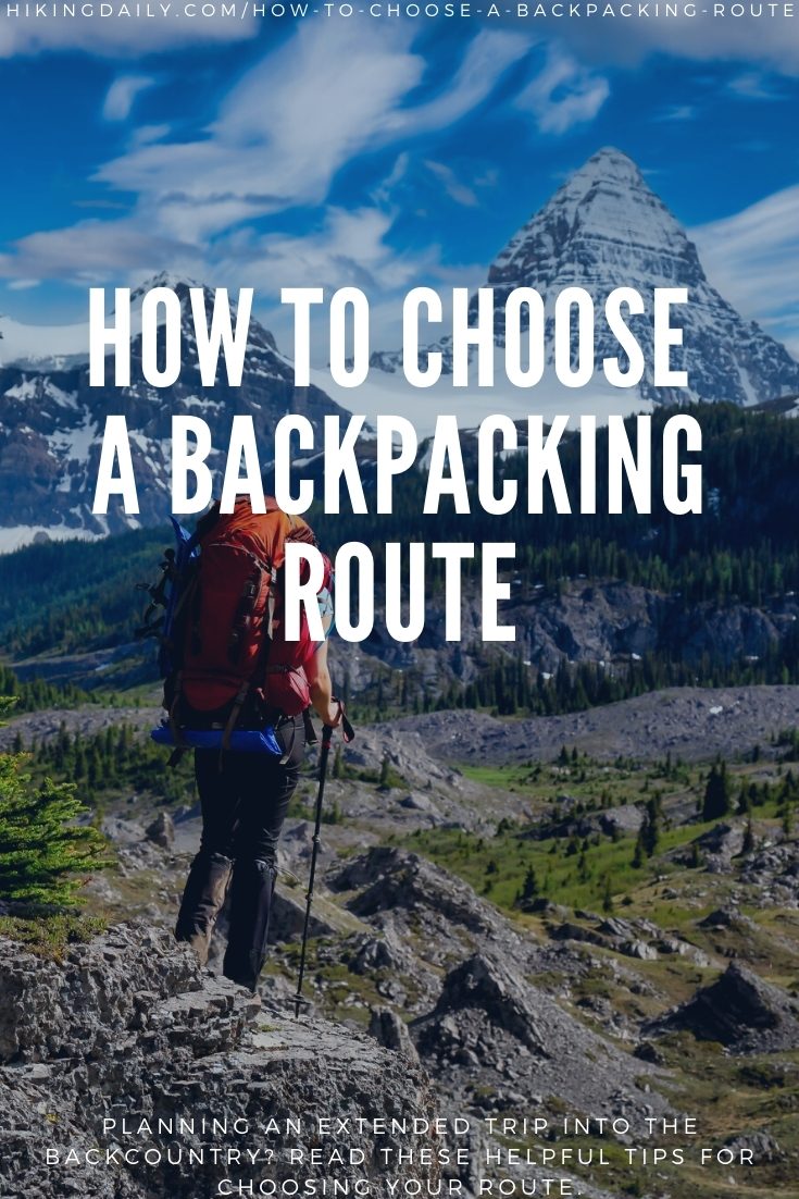 How to Choose a Backpacking Route