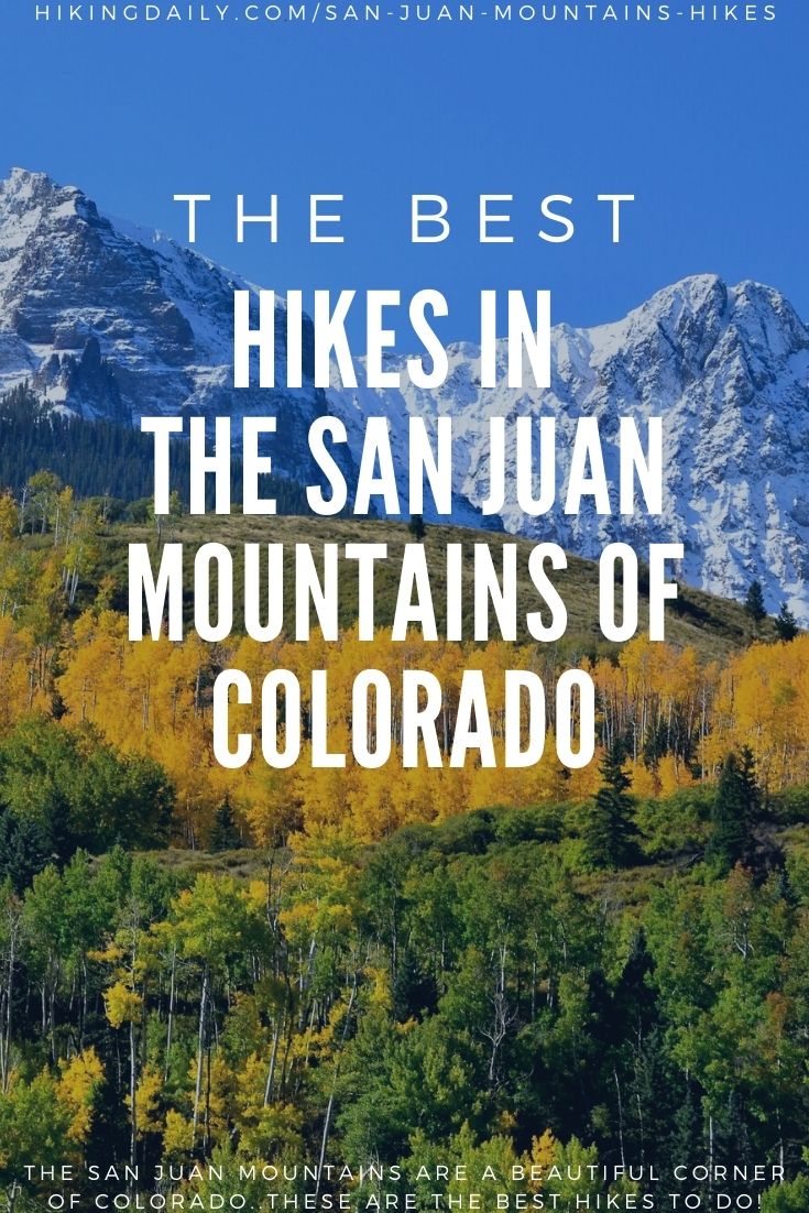 Best hikes in the San Juan Mountains of Colorado